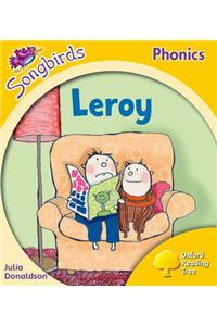 Oxford Reading Tree Songbirds Phonics: Level 5: Leroy