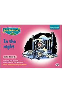 Read Write Inc. Phonics: Pink Set 3 Storybooks: In the Night