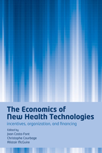 The Economics of New Health Technologies