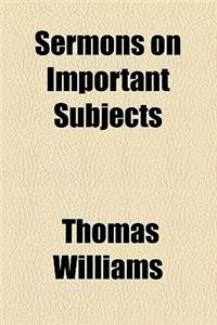 Sermons on Important Subjects
