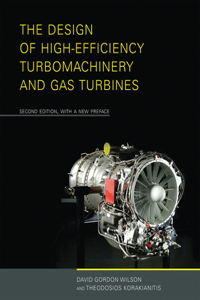 Design of High-Efficiency Turbomachinery and Gas Turbines, second edition, with a new preface