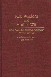 Folk Wisdom and Mother Wit