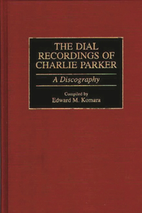 Dial Recordings of Charlie Parker