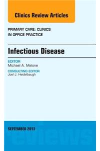 Infectious Disease, an Issue of Primary Care Clinics in Office Practice