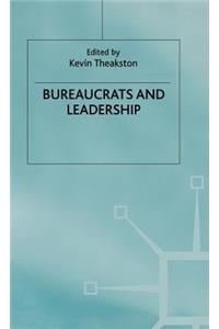 Bureaucrats and Leadership