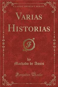 Varias Historias (Classic Reprint)