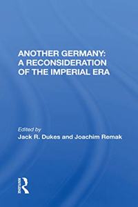 Another Germany: A Reconsideration of the Imperial Era