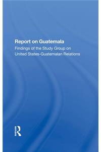 Report on Guatemala