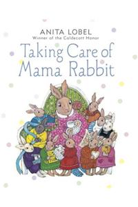 Taking Care Of Mama Rabbit