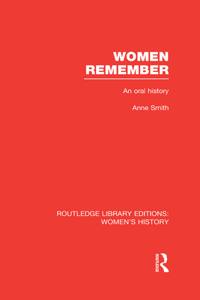 Women Remember: An Oral History