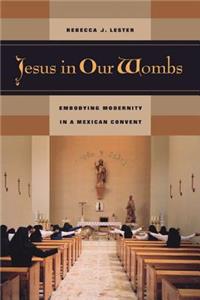 Jesus in Our Wombs