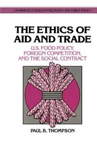 The Ethics of Aid and Trade