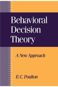 Behavioral Decision Theory