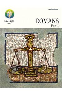 Lifelight: Romans, Part 1 - Leaders Guide