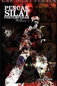 Pencak Silat Pertempuran: Vol. 1