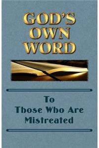 God's Own Word To Those Who Are Mistreated