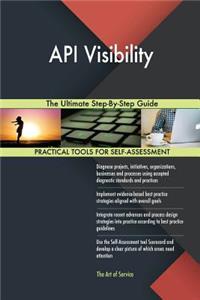 API Visibility The Ultimate Step-By-Step Guide