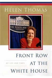 Front Row at the White House