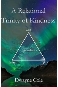A Relational Trinity of Kindness