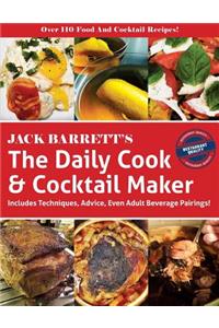 The Daily Cook & Cocktail Maker