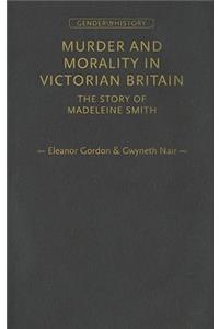 Murder and Morality in Victorian Britain