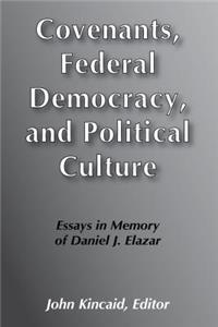 Federalism, Democracy and the Political Culture
