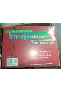 21960 Relearning to Teach Arithmetic: Multiplication and Division Package