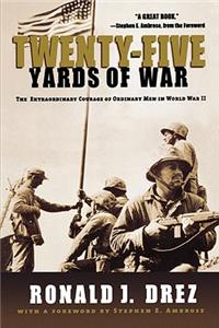 Twenty-Five Yards of War