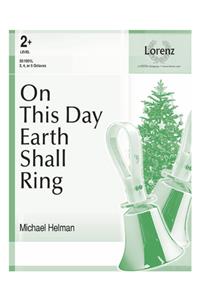 On This Day Earth Shall Ring