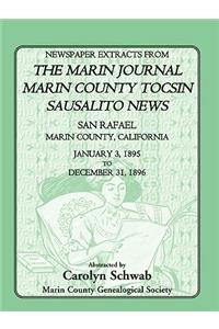 Newspaper Extracts from the Marin County Journal, Sausalito News, Marin County Tocsin, San Rafael, Marin County, California