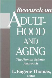 Research on Adulthood and Aging