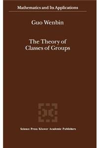 Theory of Classes of Groups
