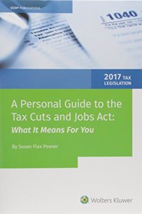 Personal Guide to the Tax Cuts and Jobs Act: What It Means for You