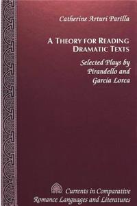 Theory for Reading Dramatic Texts