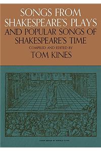 Songs from Shakespeare's Plays and Popular Songs of Shakespeare's Time