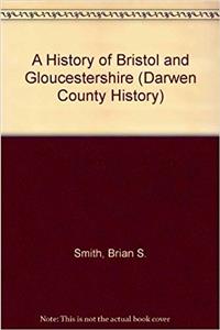A History of Bristol and Gloucestershire