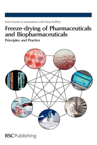 Freeze-Drying of Pharmaceuticals and Biopharmaceuticals