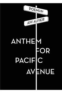 Anthem for Pacific Avenue