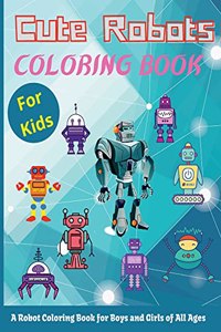Cute Robots Coloring Book For Kids