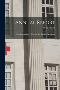 Annual Report; 1990-91, 1991-92