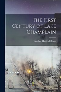 First Century of Lake Champlain