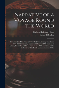 Narrative of a Voyage Round the World