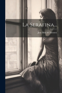 Serafina...