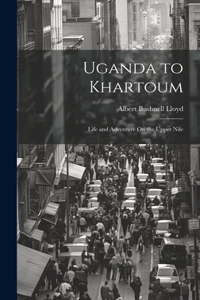 Uganda to Khartoum