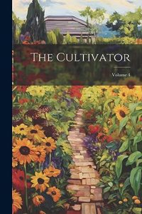 Cultivator; Volume 4