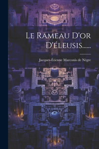 Le Rameau D'or D'éleusis......