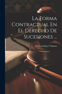 Forma Contractual En El Derecho De Sucesiones ...