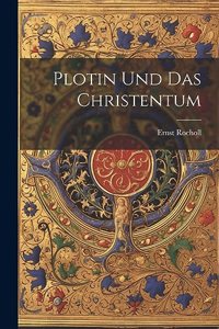 Plotin Und Das Christentum