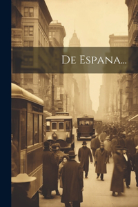 De Espana...