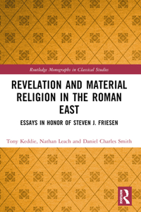 Revelation and Material Religion in the Roman East